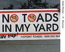 This sign indicates the extent of the effort to fight the spread of the cane toads in Australia